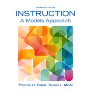 Instruction: A Models Approach,9780134260853 Instruction: A Models Approach,9780134260853