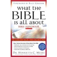 What the Bible Is All About Handbook: KJV Version,9780830730865 What the Bible Is All About Handbook: KJV Version,9780830730865