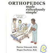 Orthopedics Made Ridiculously Simple,9780940780866 Orthopedics Made Ridiculously Simple,9780940780866