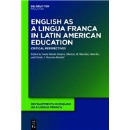English as a Lingua Franca in Latin American Education,9783110750881 English as a Lingua Franca in Latin American Education,9783110750881