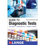 Guide to Diagnostic Tests, Seventh Edition,9781259640896 Guide to Diagnostic Tests, Seventh Edition,9781259640896