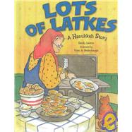 Lots of Latkes,9781580130912 Lots of Latkes,9781580130912