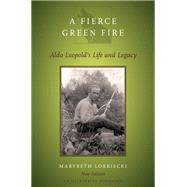 A Fierce Green Fire,9780190460921 A Fierce Green Fire,9780190460921