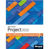 Microsoft Project 2010 - Das offizielle Trainingsbuch,9783866450929 Microsoft Project 2010 - Das offizielle Trainingsbuch,9783866450929