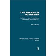 The Franks in Outremer,9781000940930 The Franks in Outremer,9781000940930