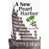 A New Pearl Harbor,9781480860940 A New Pearl Harbor,9781480860940