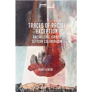 Traces of Racial Exception,9781350150942 Traces of Racial Exception,9781350150942