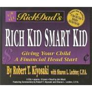 Rich Dad's Rich Kid, Smart Kid,9781586210946 Rich Dad's Rich Kid, Smart Kid,9781586210946