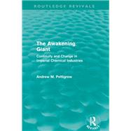 The Awakening Giant (Routledge Revivals),9781136720949 The Awakening Giant (Routledge Revivals),9781136720949