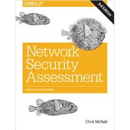 Network Security Assessment,9781491910955 Network Security Assessment,9781491910955