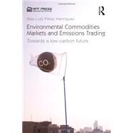 Environmental Commodities Markets and Emissions Trading,9781617260957 Environmental Commodities Markets and Emissions Trading,9781617260957