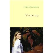 Vivre nu,9782246830962 Vivre nu,9782246830962