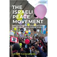 The Israeli Peace Movement,9781838600976 The Israeli Peace Movement,9781838600976