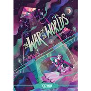 Classic Starts®: The War of the Worlds,9781454950981 Classic Starts®: The War of the Worlds,9781454950981