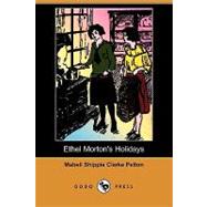 Ethel Morton's Holidays,9781409951001 Ethel Morton's Holidays,9781409951001