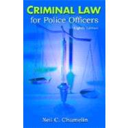 Criminal Law for Police Officers,9780130941015 Criminal Law for Police Officers,9780130941015