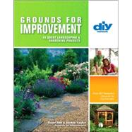 Grounds for Improvement (DIY) 40 Great Landscaping & Gardening Projects,9781600591020 Grounds for Improvement (DIY) 40 Great Landscaping & Gardening Projects,9781600591020