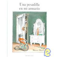Una pesadilla en mi armario / There's a Nightmare in my Closet,9788484641025 Una pesadilla en mi armario / There's a Nightmare in my Closet,9788484641025