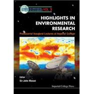 Highlights in Environmental Research : Professional Inaugural Lectures at Imperial College,9781860941030 Highlights in Environmental Research : Professional Inaugural Lectures at Imperial College,9781860941030