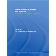 International Business and Tourism : Global Issues, Contemporary Interactions,9780203931035 International Business and Tourism : Global Issues, Contemporary Interactions,9780203931035