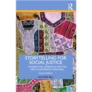 Storytelling for Social Justice,9781315101040 Storytelling for Social Justice,9781315101040