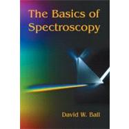 The Basics of Spectroscopy,9780819441041 The Basics of Spectroscopy,9780819441041