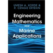 Engineering Mathematics for Marine Applications,9781108421041 Engineering Mathematics for Marine Applications,9781108421041