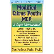 Modified Citrus Pectin Mcp,9781591201045 Modified Citrus Pectin Mcp,9781591201045
