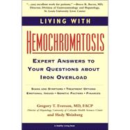 Living with Hemochromatosis : Expert Answers to Your Questions about Iron Overload,9781578261048 Living with Hemochromatosis : Expert Answers to Your Questions about Iron Overload,9781578261048