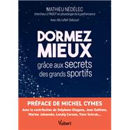 Dormez mieux grâce aux secrets des grands sportifs,9782311151053 Dormez mieux grâce aux secrets des grands sportifs,9782311151053