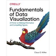 Fundamentals of Data Visualization,9781492031055 Fundamentals of Data Visualization,9781492031055