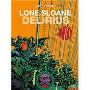 Lone Sloane: Delirius Vol. 1,9781782761068 Lone Sloane: Delirius Vol. 1,9781782761068