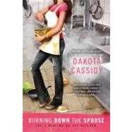 Burning Down the Spouse,9780425241080 Burning Down the Spouse,9780425241080