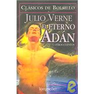 El Eterno Adan Y Otros Cuentos / The Eternal Adam and other Stories,9789879481080 El Eterno Adan Y Otros Cuentos / The Eternal Adam and other Stories,9789879481080