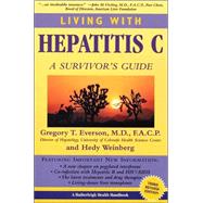 Living with Hepatitis C : A Survivor's Guide,9781578261086 Living with Hepatitis C : A Survivor's Guide,9781578261086