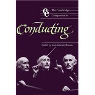 The Cambridge Companion to Conducting,9780521821087 The Cambridge Companion to Conducting,9780521821087