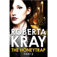 The Honeytrap: Part 2 (Chapters 7-12),9780751561098 The Honeytrap: Part 2 (Chapters 7-12),9780751561098