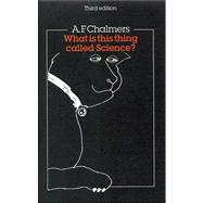 What Is This Thing Called Science? : An Assessment of the Nature and Status of Science and Its Meaning,9780335201099 What Is This Thing Called Science? : An Assessment of the Nature and Status of Science and Its Meaning,9780335201099
