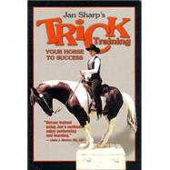 Jan Sharp's Trick Training Your Horse to Success,9781581501100 Jan Sharp's Trick Training Your Horse to Success,9781581501100