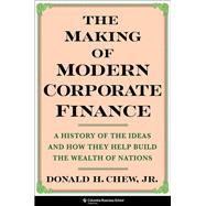 The Making of Modern Corporate Finance,9780231211109 The Making of Modern Corporate Finance,9780231211109