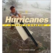 Witness to Disaster: Hurricanes,9781426201110 Witness to Disaster: Hurricanes,9781426201110