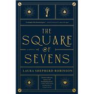 The Square of Sevens A Novel,9781668031124 The Square of Sevens A Novel,9781668031124