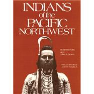 Indians of the Pacific Northwest : A History,9780806121130 Indians of the Pacific Northwest : A History,9780806121130
