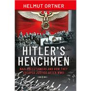 Hitler's Henchmen,9781526791139 Hitler's Henchmen,9781526791139