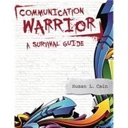 Communication Warrior: A Survival Guide - LabBookPlus (6-months),9781517811143 Communication Warrior: A Survival Guide - LabBookPlus (6-months),9781517811143