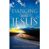 Dancing With Jesus,9781600341144 Dancing With Jesus,9781600341144