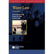 Craig, Adler, and Hall's Water Law, 2d (Concepts and Insights Series),9781685611149 Craig, Adler, and Hall's Water Law, 2d (Concepts and Insights Series),9781685611149