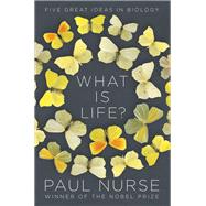 What Is Life? Five Great Ideas in Biology,9780393541151 What Is Life? Five Great Ideas in Biology,9780393541151