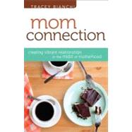 Mom Connection,9780800721152 Mom Connection,9780800721152