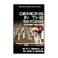 Demons in the Smoke of the World Trade Center,9781575581156 Demons in the Smoke of the World Trade Center,9781575581156